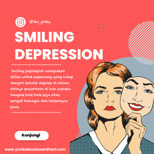 Read more about the article SMILING DEPRESSION ( PURA – PURA TERSENYUM )